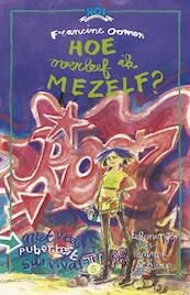 Hoe overleef ik mezelf? - Francine Oomen (ISBN 9789045121796)