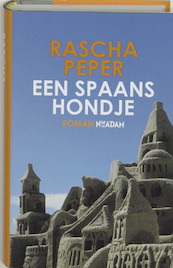 Een Spaans hondje - Rascha Peper (ISBN 9789046801581)