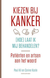 Kiezen bij kanker - Paul Kil, Corine Koole (ISBN 9789035138049)