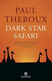 Dark star safari - Paul Theroux (ISBN 9789046704165)