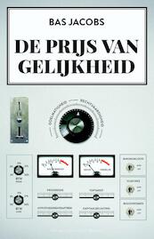 De prijs van gelijkheid - Bas Jacobs (ISBN 9789035143524)