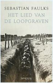 Lied van de loopgraven - Sebastian Faulks (ISBN 9789044634259)