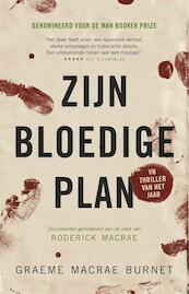 Zijn bloedige plan - Graeme Macrae Burnet (ISBN 9789048847211)