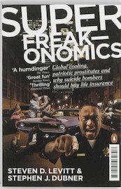 Super freakonomics - Steven D. Levitt (ISBN 9780141030708)