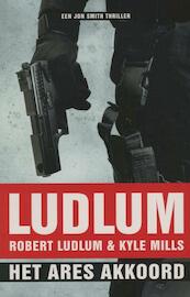 Het Ares akkoord - Robert Ludlum, Kyle Mills (ISBN 9789024541768)