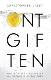 Ontgiften - Christopher Vasey (ISBN 9789020208924)