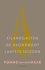 Eilandgasten, De avondboot, Laatste seizoen - Vonne van der Meer (ISBN 9789025444013)