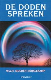 De doden spreken - W.A.H. Mulder-Schalekamp (ISBN 9789060100349)