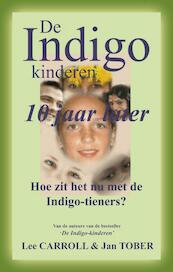 De Indigo Kinderen - 10 jaar later - Lee Carroll, Jan Tober (ISBN 9789075636741)