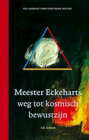 Meester Eckeharts weg tot kosmisch bewustzijn - K.O. Schmidt (ISBN 9789067326476)