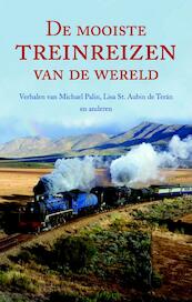 De mooiste treinreizen van de wereld - (ISBN 9789045309583)