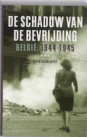 De schaduw van de bevrijding - P. Schrijvers (ISBN 9789022321904)