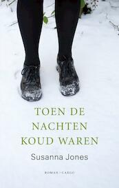 Toen de nachten koud waren - Susanna Jones (ISBN 9789023476504)