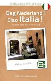 Dag Nederland! Ciao Italia! - Heleen Sloots (ISBN 9789461850997)
