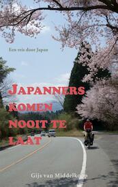 Japanners komen nooit te laat - Gijs van Middelkoop (ISBN 9789038925554)