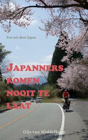 Japanners komen nooit te laat - Gijs van Middelkoop (ISBN 9789038926216)