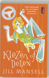 Kiezen of delen - Jill Mansell (ISBN 9789024550180)