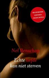 Echte liefde kan niet sterven - Nel Benschop (ISBN 9789043518017)