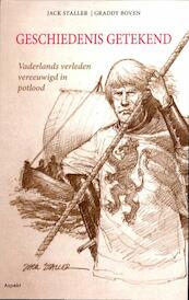 Geschiedenis getekend. - Jack Staller, Graddy Boven (ISBN 9789059119642)