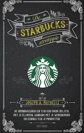 De Starbucks strategie - Joseph A. Michelli (ISBN 9789000336814)