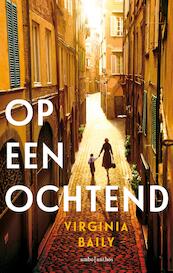 Op een ochtend - Virginia Baily (ISBN 9789026337222)