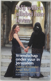 Wij willen allebei hier leven - A. Rifa'i, O. Ainbinder (ISBN 9789059113176)