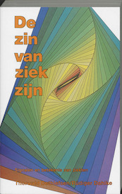 De zin van ziekzijn - Thorwald Dethlefsen, R. Dahlke (ISBN 9789020249989)