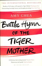 Battle Hymn of the Tiger Mother - Amy Chua (ISBN 9781408825099)