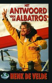Het antwoord van de albatros - Henk de Velde (ISBN 9789038921396)