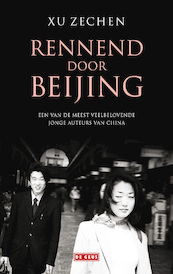 Rennend door Beijing - Xu Zechen (ISBN 9789044536591)