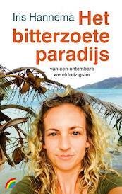 Het bitterzoete paradijs - Iris Hannema (ISBN 9789041712905)