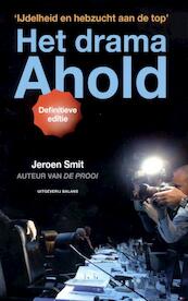 Het drama Ahold - Jeroen Smit (ISBN 9789460032264)