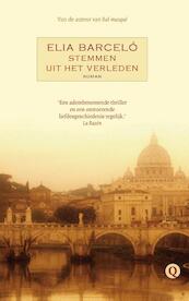 Stemmen uit het verleden - Elia Barcelo (ISBN 9789021439105)