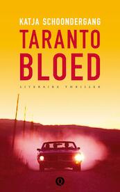 Tarantobloed - Katja Schoondergang (ISBN 9789021442525)