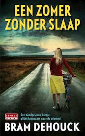 Zomer zonder slaap - Bram Dehouck (ISBN 9789044526448)