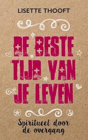 De beste tijd van je leven - Lisette Thooft (ISBN 9789021559803)