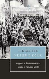 Vreemd volk - Fik Meijer (ISBN 9789025364076)