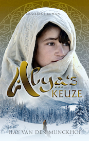 Alya's keuze - Hay van den Munckhof (ISBN 9789023955870)