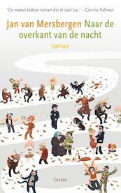 Naar de overkant van de nacht - Jan van Mersbergen (ISBN 9789059363403)