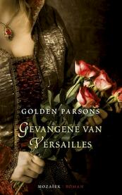 Gevangene van Versailles - Golden Parsons (ISBN 9789023906254)