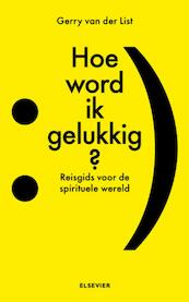 Hoe word ik gelukkig - (ISBN 9789035250475)