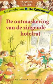 De ontmaskering van de zingende hotelrat - J. Vriens, Jacques Vriens (ISBN 9789026998621)