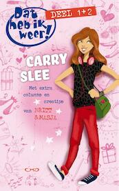 Dat heb ik weer! Deel 1 en 2 - Carry Slee (ISBN 9789049926649)