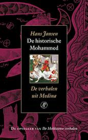 De historische Mohammed de verhalen uit Medina - H. Jansen (ISBN 9789029564519)