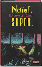 Naief Super - E. Loe (ISBN 9789044501087)