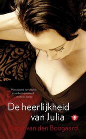 De heerlijkheid van Julia - Oscar van den Boogaard (ISBN 9789023443025)