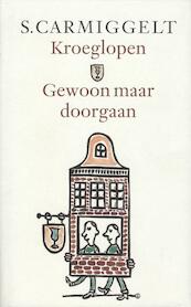 Kroeglopen & gewoon maar doorgaan - Simon Carmiggelt (ISBN 9789029583121)