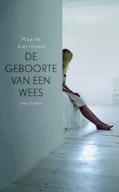 De geboorte van een wees - Maaike Gerritsen (ISBN 9789041419262)