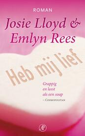 Heb mij lief - Josie Lloyd, Emelyn Rees, Emlyn Rees (ISBN 9789029579339)