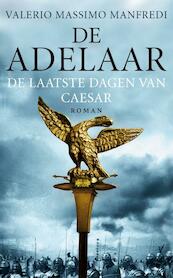 De adelaar - Valerio Massimo Manfredi (ISBN 9789025369323)